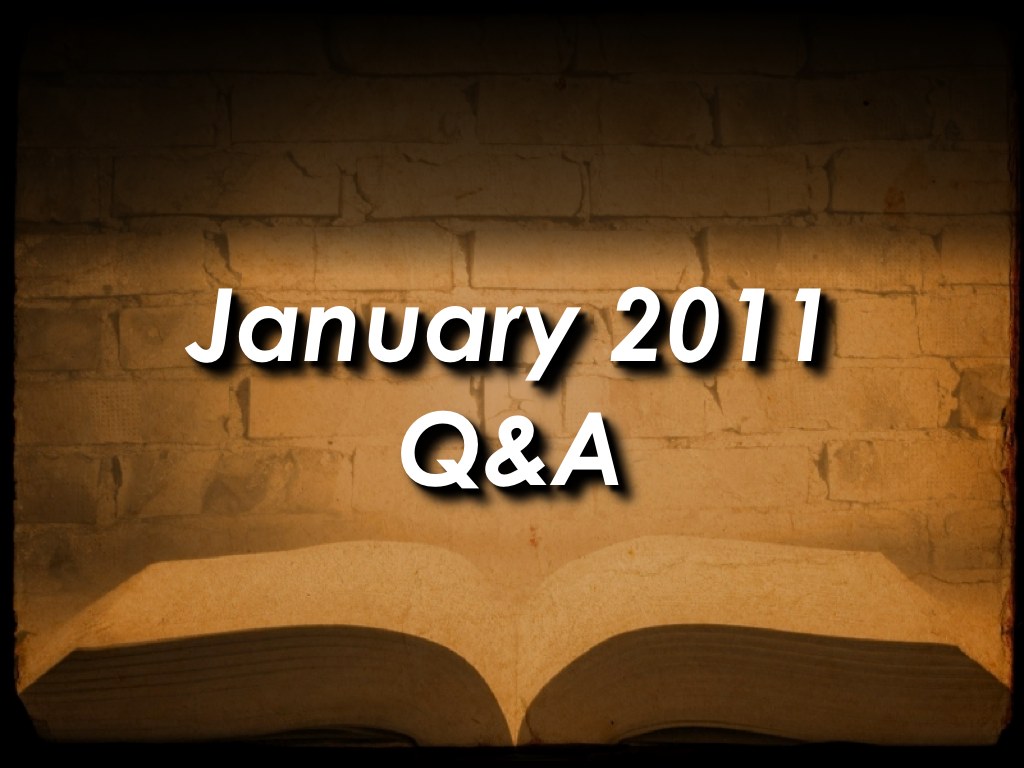 January 2011 Q&A