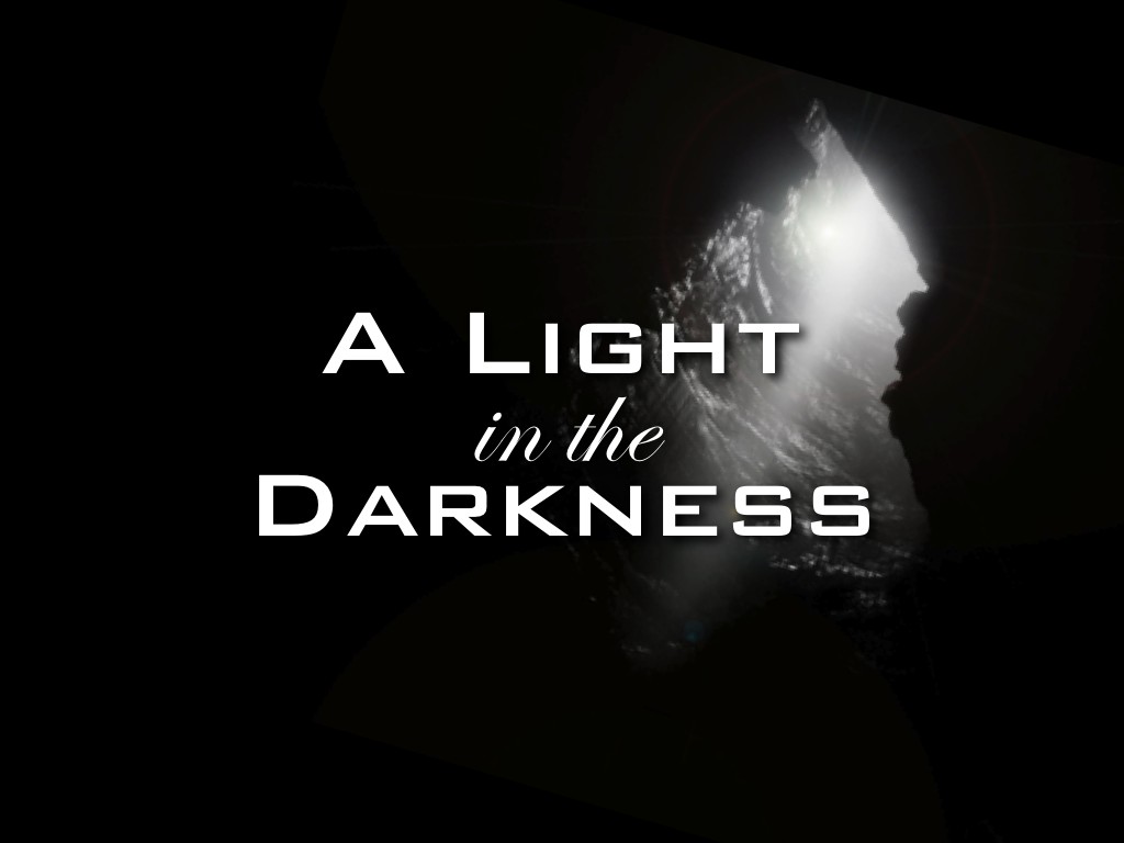 A Light In The Darkness