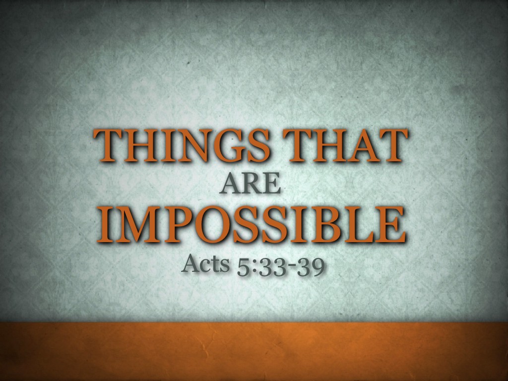 Things That Are Impossible