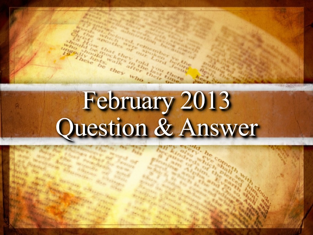 February 2013 Question and Answer