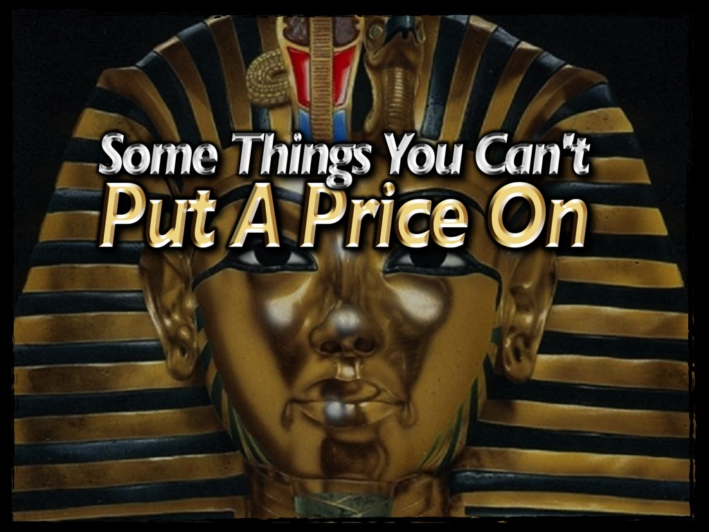 Some Things You Cannot Put A Price On