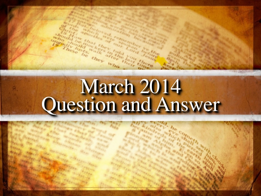 March 2014 Question and Answer