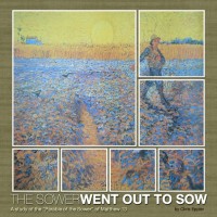 The Sower Went Out To Sow