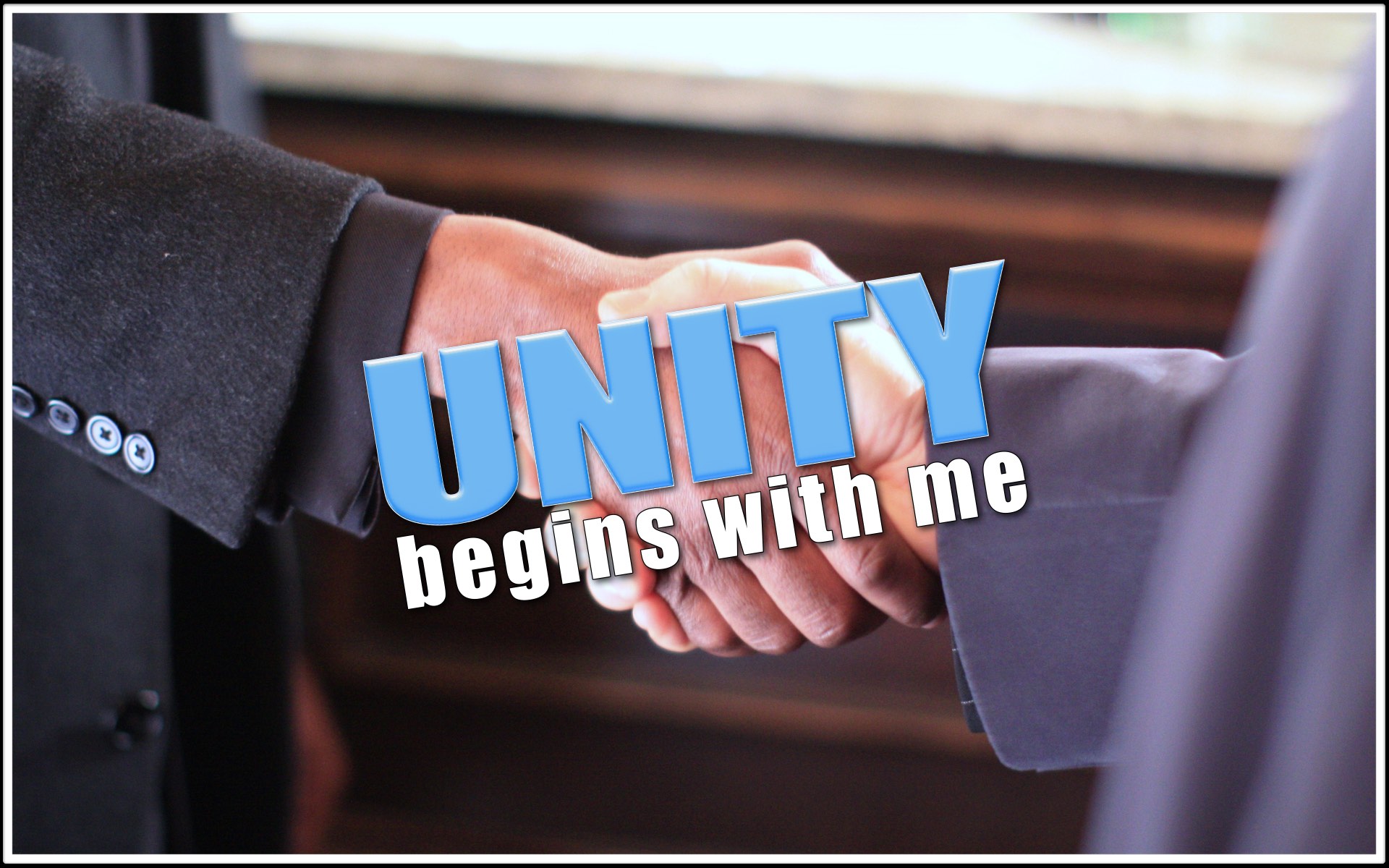 Unity Begins With Me