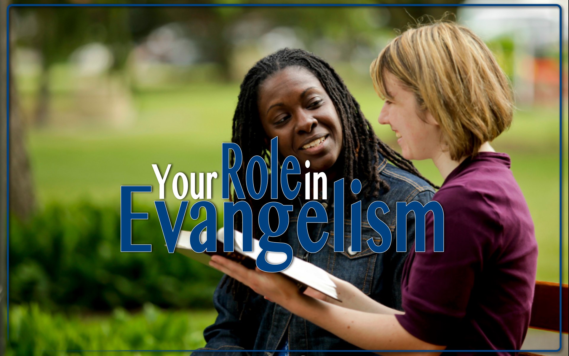 Your Role In Evangelism