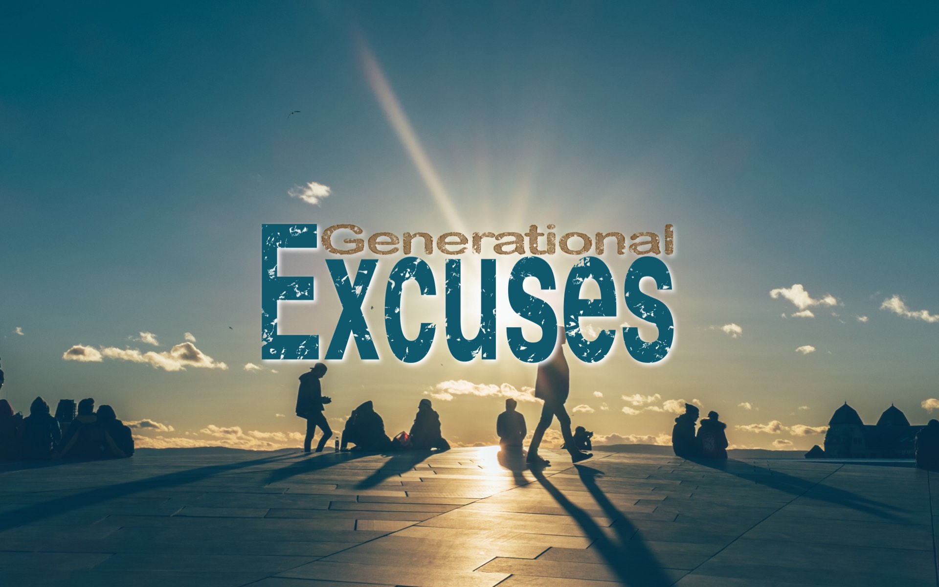 Generational Excuses