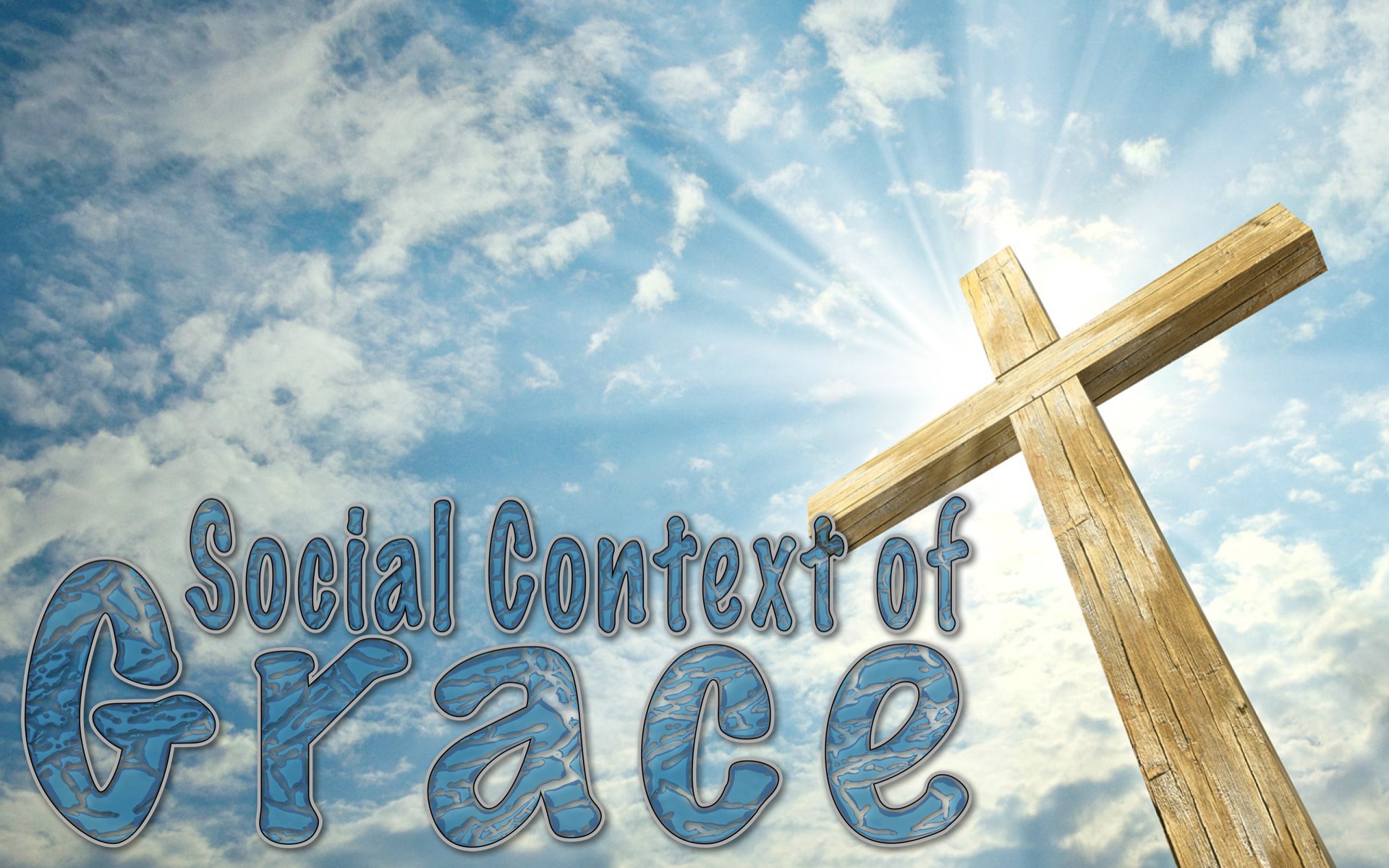 The Social Context of Grace