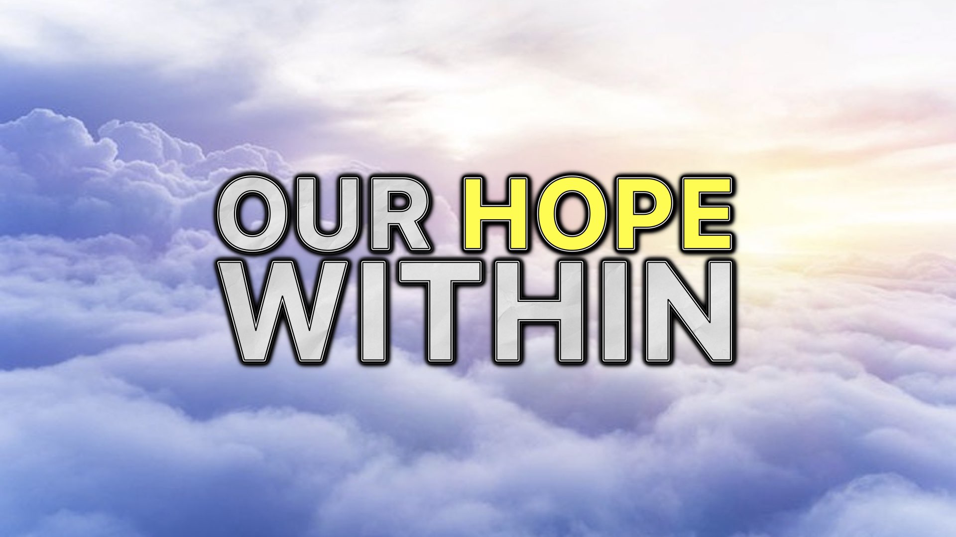 Our Hope Within