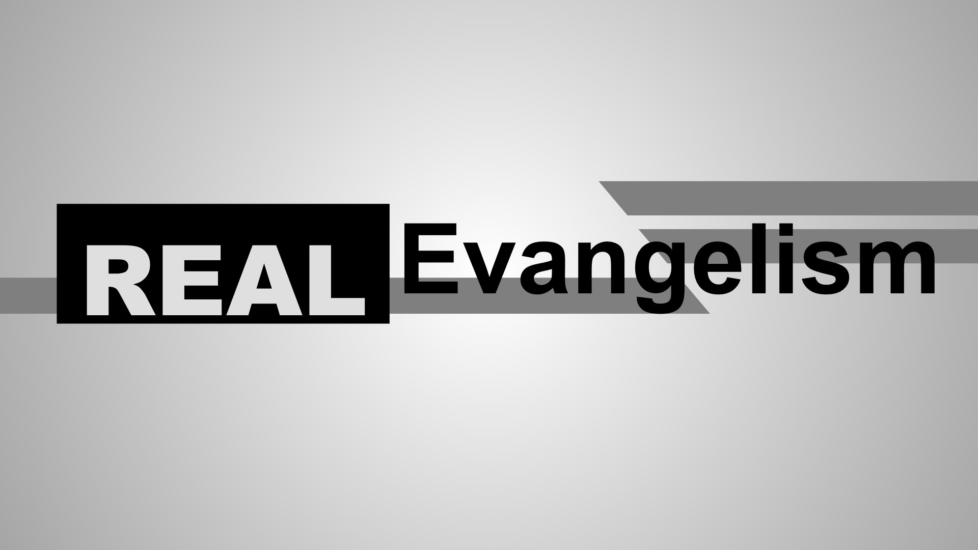 Real Evangelism