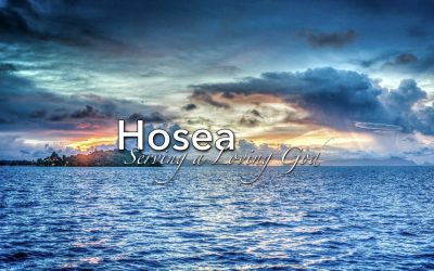 Hosea – Serving a Loving God