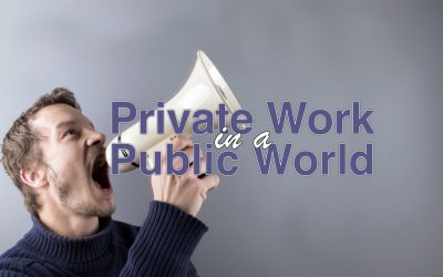 Private Work in a Public World