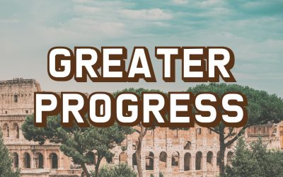 Greater Progress