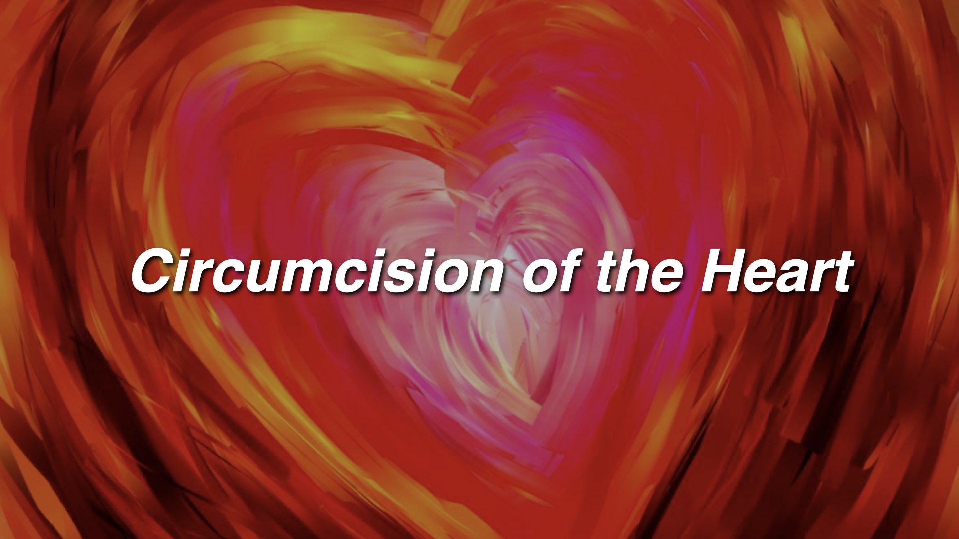 circumcision-of-the-heart-mauriceville-church