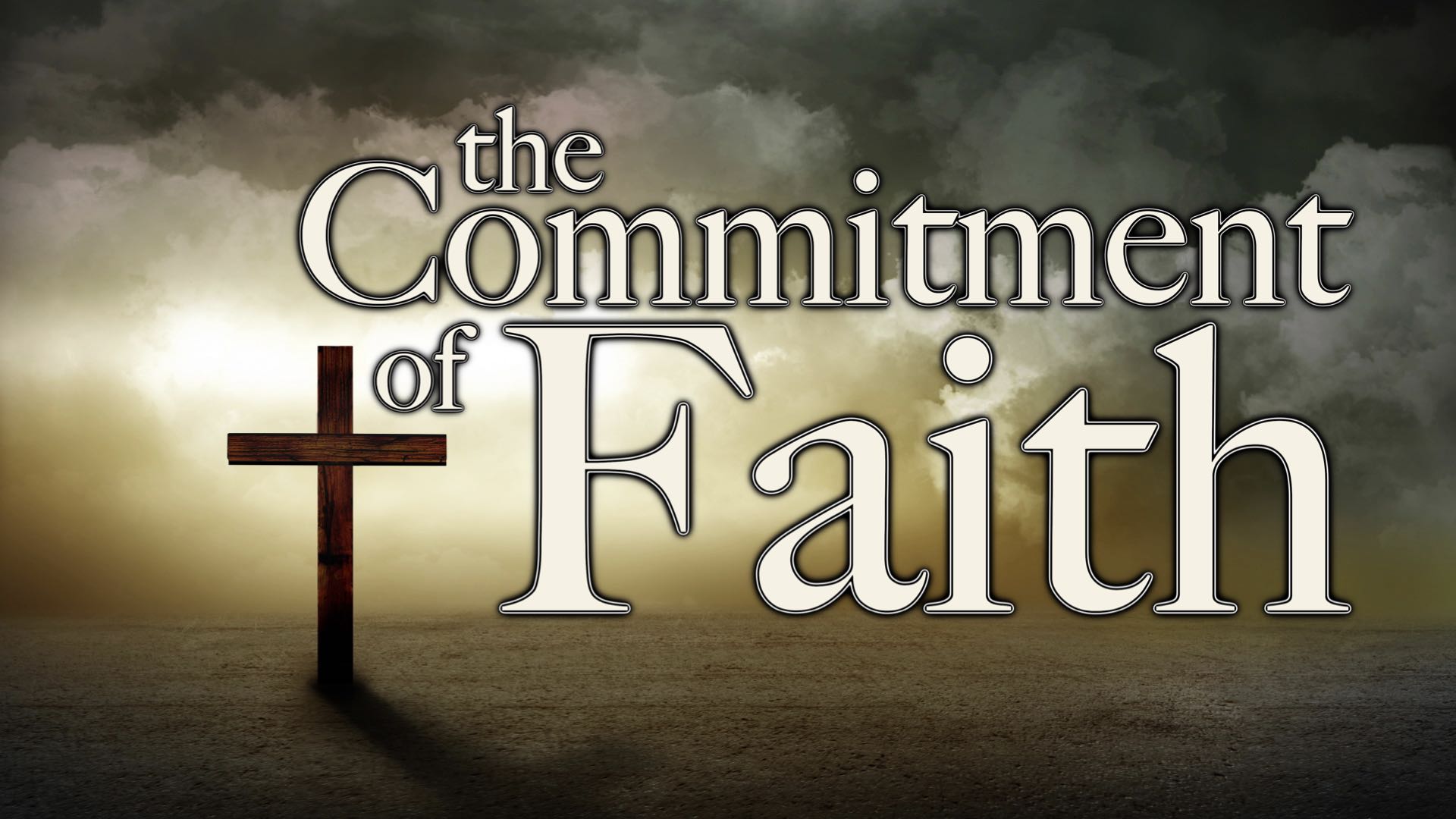 The Commitment Of Faith Mauriceville Church