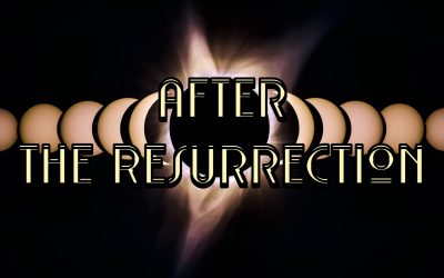 After the Resurrection