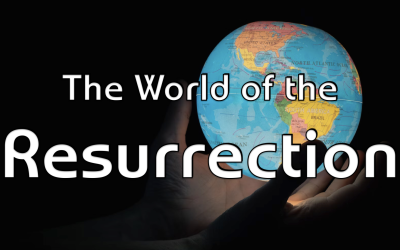 The World of the Resurrection