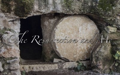 The Resurrection and Me