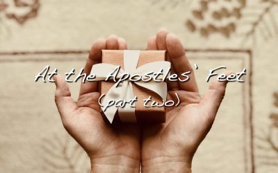 At the Apostle’s Feet Part Two