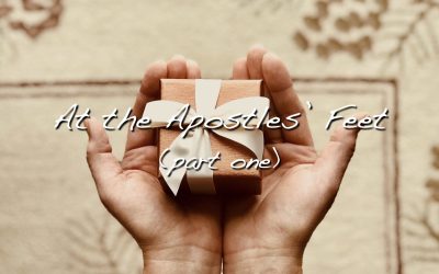 At the Apostle’s Feet Part One