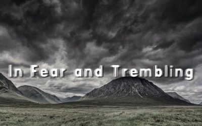 In Fear and Trembling