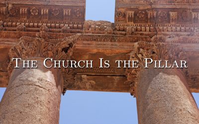 The Church is the Pillar