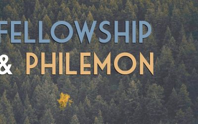 Fellowship and Philemon